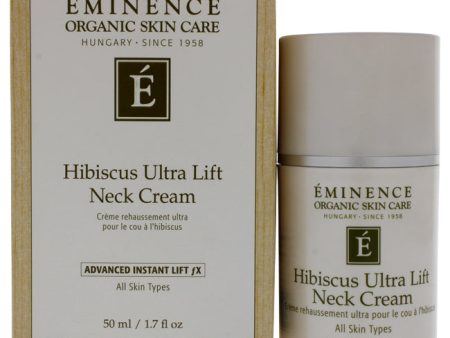 Eminence Hibiscus Ultra Lift Neck Cream by Eminence for Women - 1.7 oz Cream Fashion